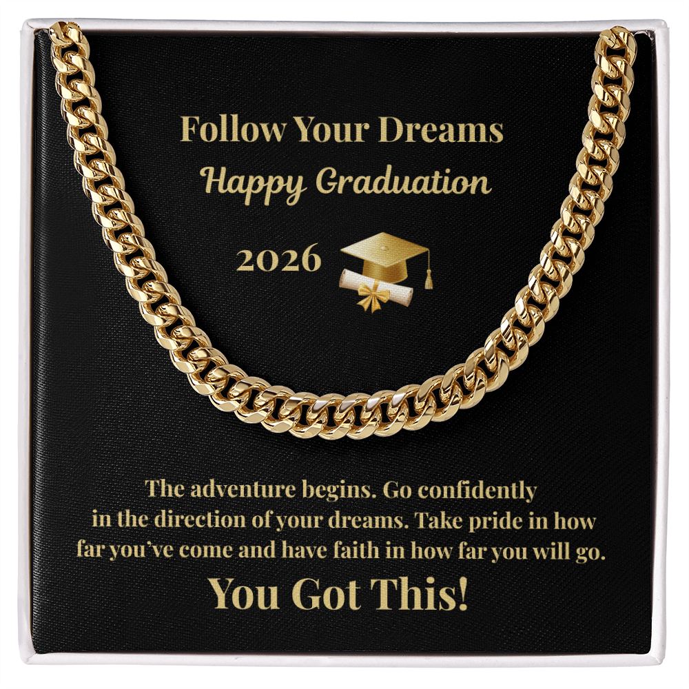 Follow Your Dreams 2026 Graduation  Cuban Chain