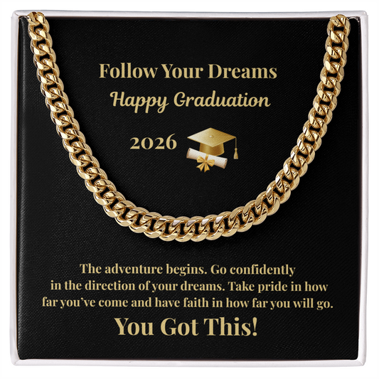 Follow Your Dreams 2026 Graduation  Cuban Chain