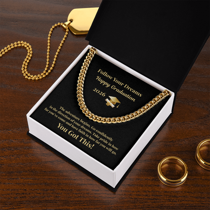 Follow Your Dreams 2026 Graduation  Cuban Chain