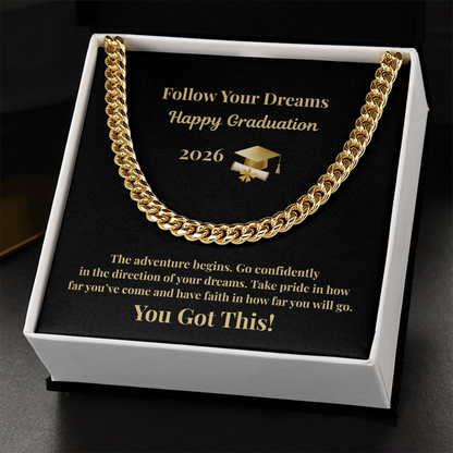 Follow Your Dreams 2026 Graduation  Cuban Chain