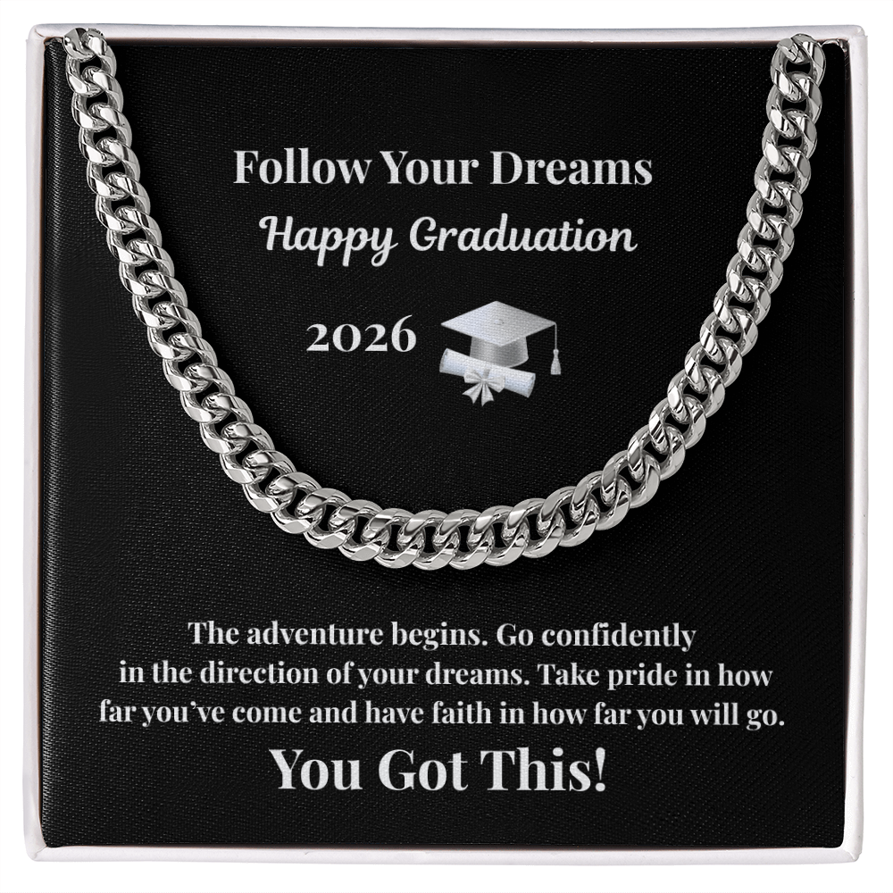 Follow Yor Dreams 2026 Graduation  Cuban Chain White Gold