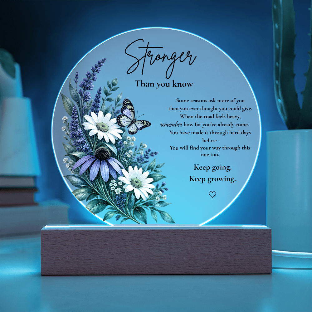 Stronger Than You Know – LED Acrylic Night Light