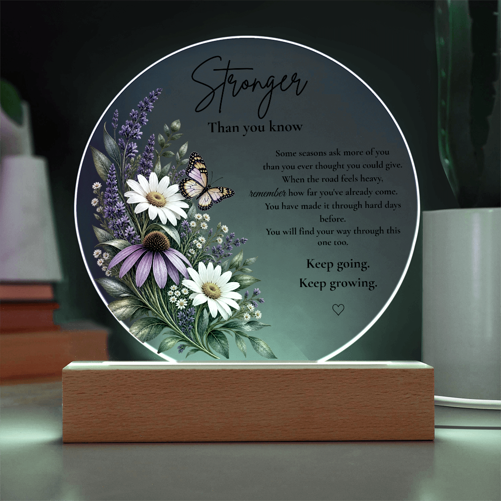 Stronger Than You Know – LED Acrylic Night Light