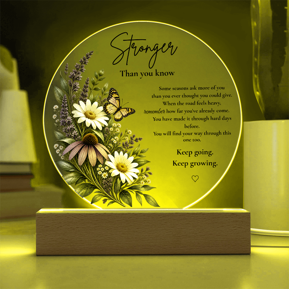 Stronger Than You Know – LED Acrylic Night Light