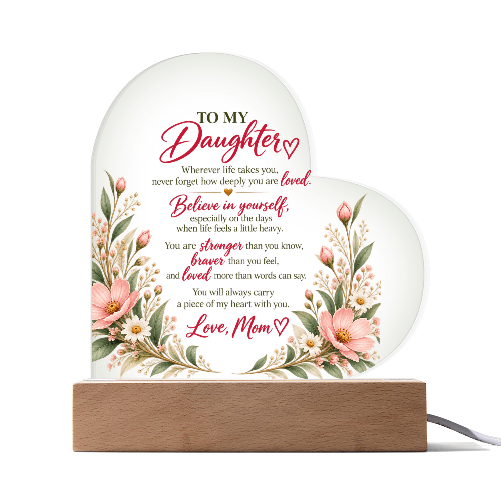 To My Daughter – Believe in Yourself Heart-Shaped Acrylic Plaque
