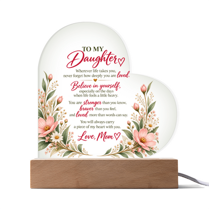 To My Daughter – Believe in Yourself Heart-Shaped Acrylic Plaque