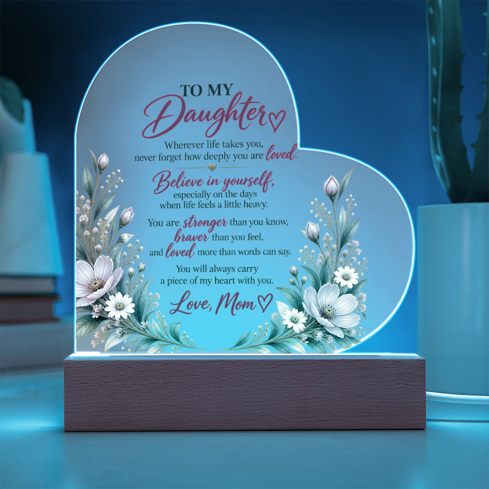 To My Daughter – Believe in Yourself Heart-Shaped Acrylic Plaque