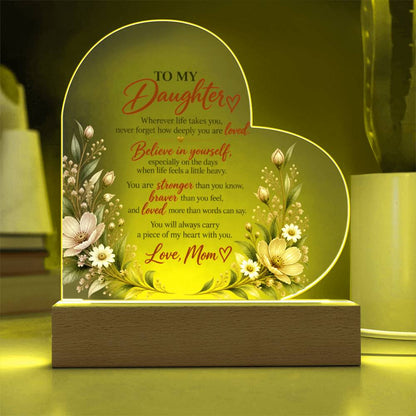 To My Daughter – Believe in Yourself Heart-Shaped Acrylic Plaque