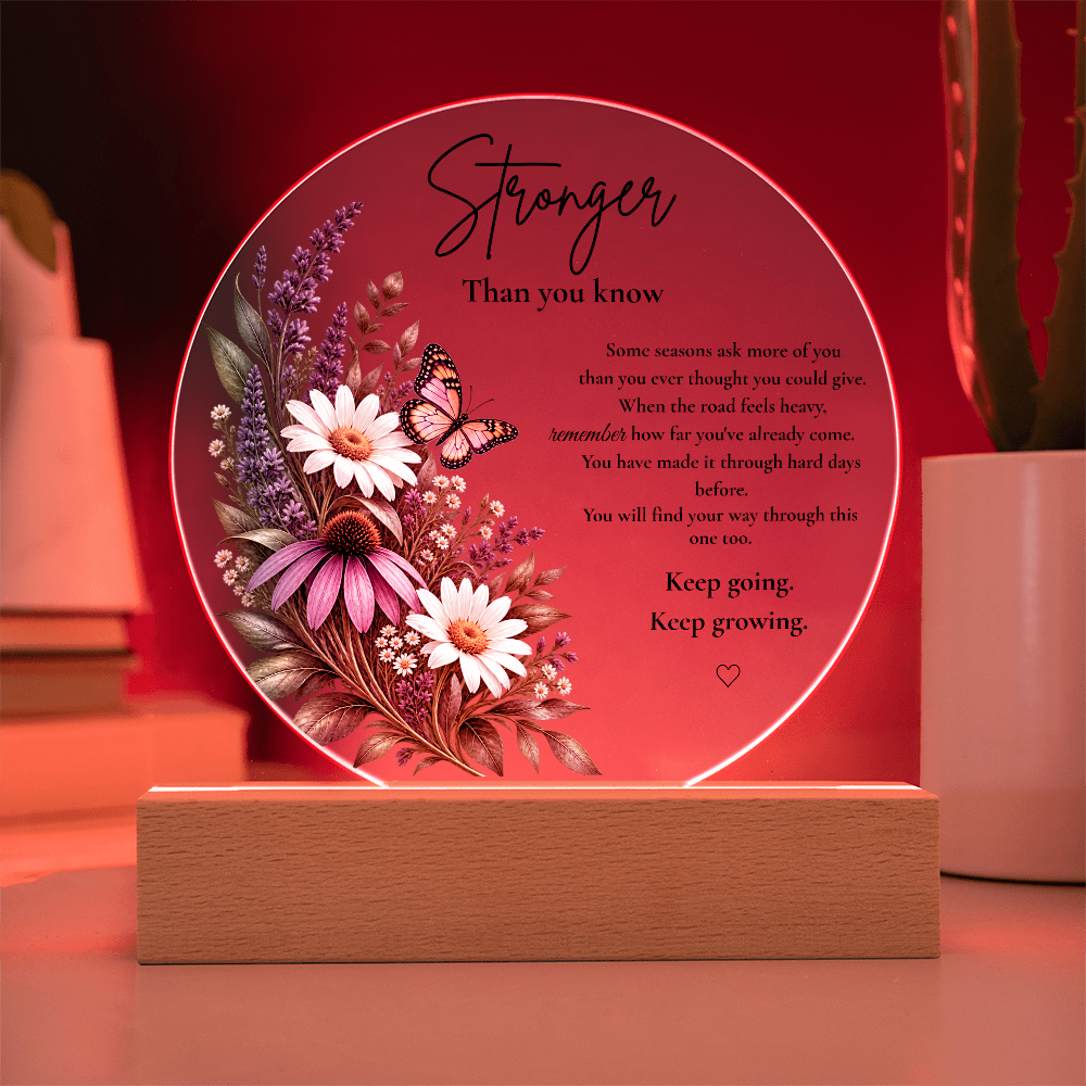 Stronger Than You Know – LED Acrylic Night Light