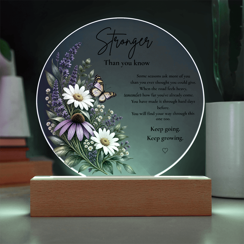 Stronger Than You Know – LED Acrylic Night Light