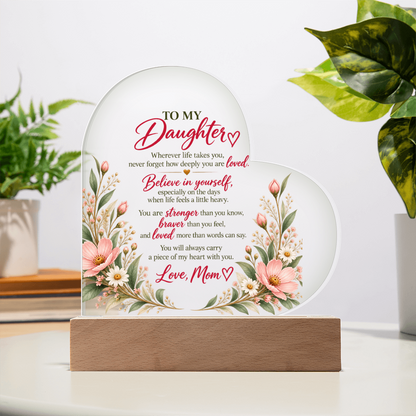 To My Daughter – Believe in Yourself Heart-Shaped Acrylic Plaque