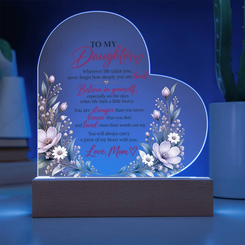 To My Daughter – Believe in Yourself Heart-Shaped Acrylic Plaque